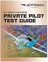 Jeppesen - Private Pilot FAA Airmen Knowledge Test Guide